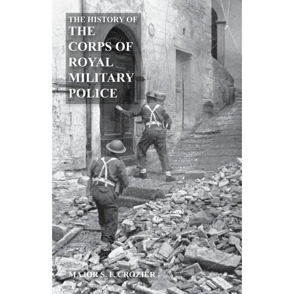 History of the Corps of Military Police (Paperback)