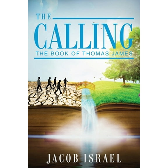 Pre-Owned The Calling: The Book Of Thomas James (Paperback) 1662909225 9781662909221