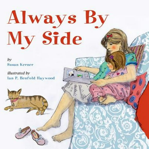 Pre-Owned Always by My Side (Hardcover 9781595723369) by Susan Kerner