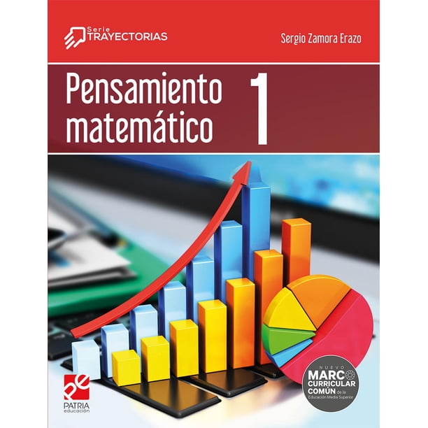 Libro Pensamiento Matematico 1. Serie Trayectorias Tapa Blanda, Autor Sergio Zamora Erazo, Editorial Patria Educacion