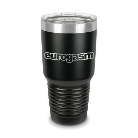 

Eurogasm Tumbler 30 oz - Laser Engraved w/ Clear Lid - Stainless Steel - Vacuum Insulated - Double Walled - Travel Mug - euro dub oem+ - Black