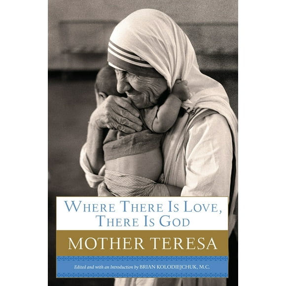 Pre-Owned Where There Is Love, There Is God: A Path to Closer Union with God and Greater Love for Others (Hardcover) 0385531788 9780385531788
