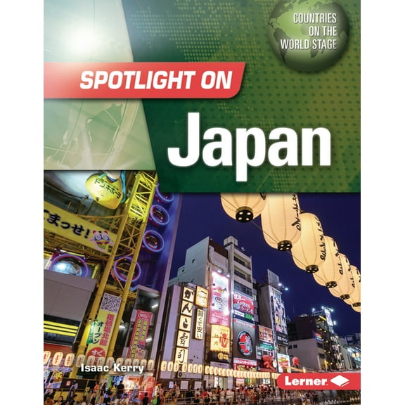Countries on the World Stage Spotlight on Japan, (Hardcover)