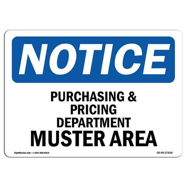 SignMission OS-NS-A-1218-L-17918 12 x 18 in. OSHA Notice Sign - Purchasing & Pricing Department Muster Area