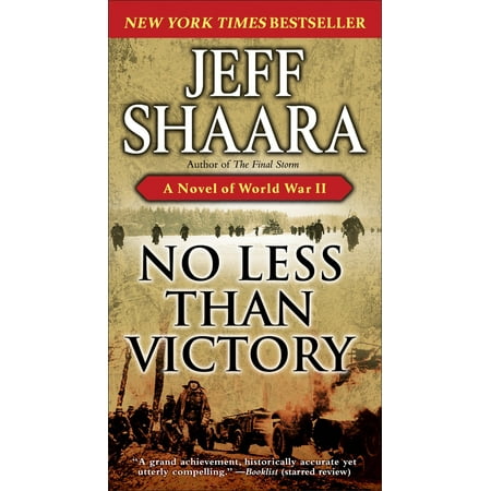 No Less Than Victory : A Novel of World War II (Best World War 2 Fiction Novels)