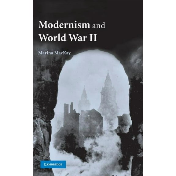 Modernism and World War II, (Hardcover)