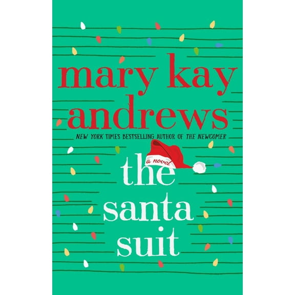 Mary Kay Andrews: The Santa Suit: A Novel (Hardcover)