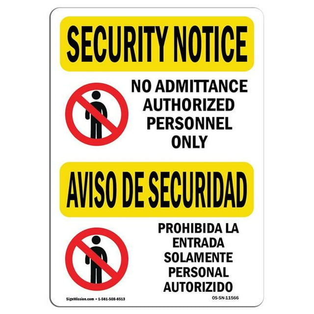 SignMission OS-SN-A-1218-L-11566 12 x 18 in. OSHA Security Notice Sign - No Admittance Bilingual