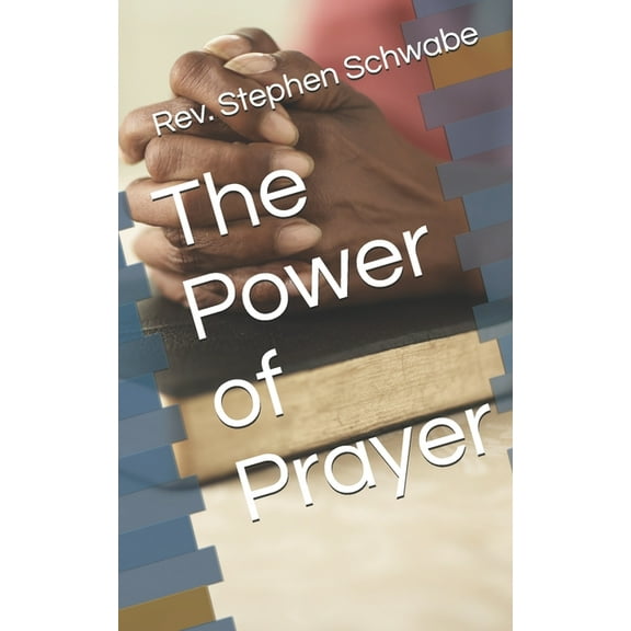 The Power of Prayer