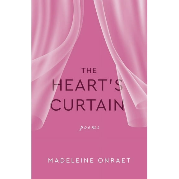 The Heart's Curtain: Poems, (Paperback)
