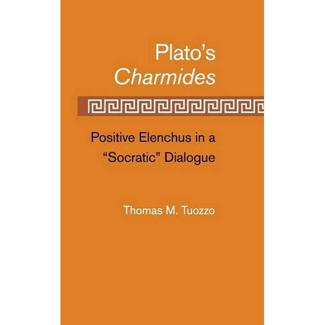 Les Charmides de Plato: Elenchus Positifs dans un Dialogue'socratique'