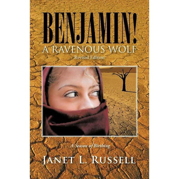 Benjamin! : A Ravenous Wolf - Revised Edition (Paperback)