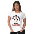 thumbnail image 3 of I Don't Even Fold Laundry Poker Joke Womens Fitted Plus Size Graphic Tee Brisco Brands 2X, 3 of 5