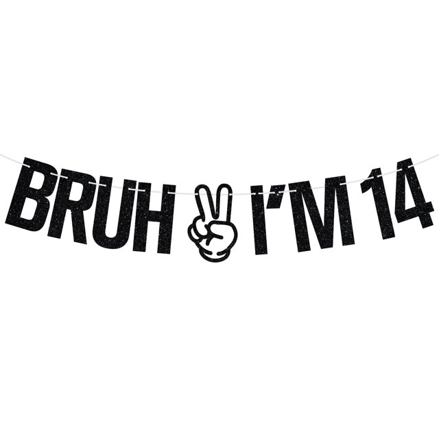 Banner para decoración de fiesta de cumpleaños Tivurcia Bruh I'm 14