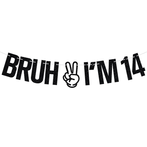 Banner para decoración de fiesta de cumpleaños Tivurcia Bruh I'm 14