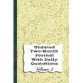 thumbnail image 1 of Undated Two-Month Daily Journal with Daily Quotations, Vol. 4: To Increase My Everyday Awareness, 1 of 1
