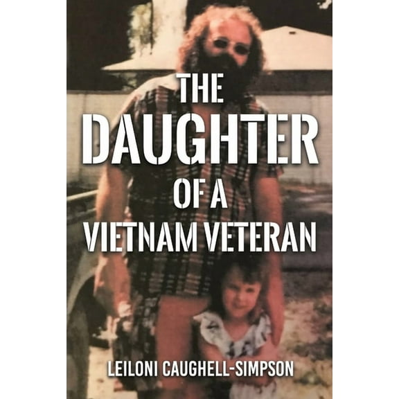 Daughter of a Vietnam Veteran, (Paperback)