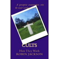 Cults: How They Work