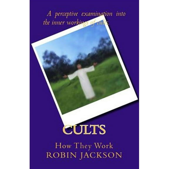 Cults: How They Work