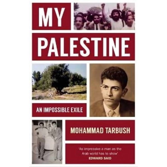 My Palestine: An Impossible Exile, (Paperback)