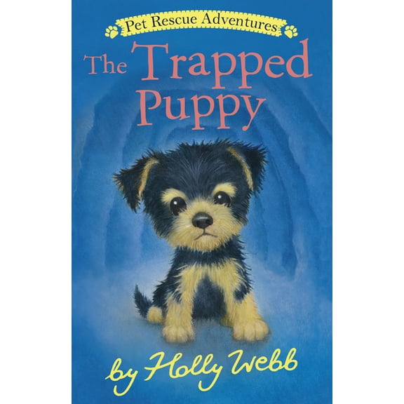 Pet Rescue Adventures The Trapped Puppy, (Paperback)
