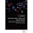 thumbnail image 2 of Interferon Beta 1 Gene and Human Cancer, 2 of 2