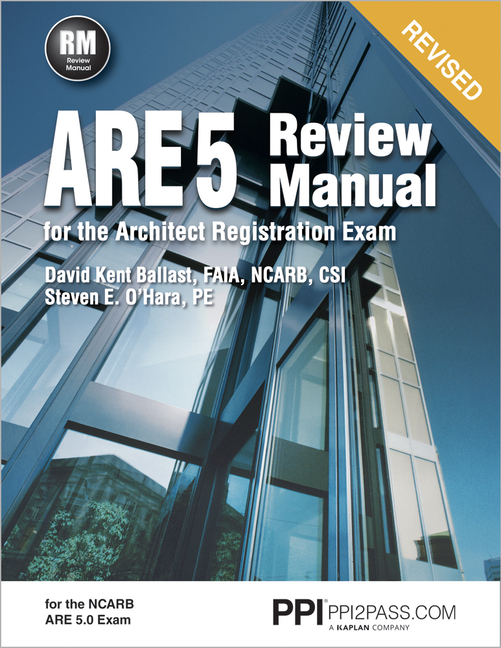 Ppi Are 5 Review Manual for the Architect Registration Exam (Revised