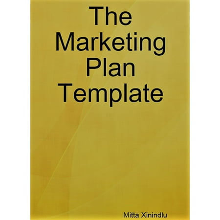 The Marketing Plan Template - eBook (Best Marketing Plan Template)