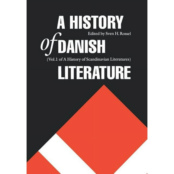 Histories of Scandinavian Literature A History of Danish Literature, (Hardcover)