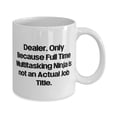 thumbnail image 2 of Dealer. Only Because Full Time Multitasking Ninja is. 11oz Mug, Dealer Present From Colleagues, Beautiful Cup For Colleagues, Best dealer gifts, Promotional items, Corporate gifts, Trade show, 2 of 2