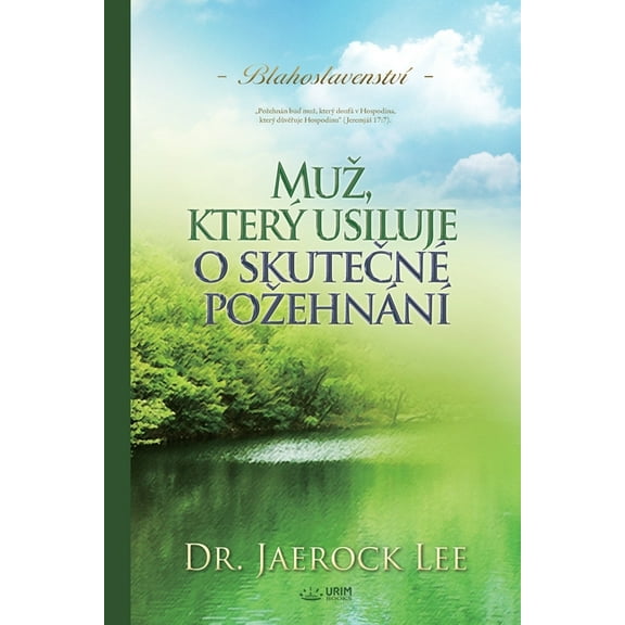 Muz, kterÃ½ usiluje o skutečnÃ© pozehnÃ¡nÃ­(Czech), (Paperback)