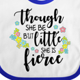 thumbnail image 4 of Inktastic Though She Be but Little She is Fierce Shakespeare Girls Baby Bib, 4 of 4