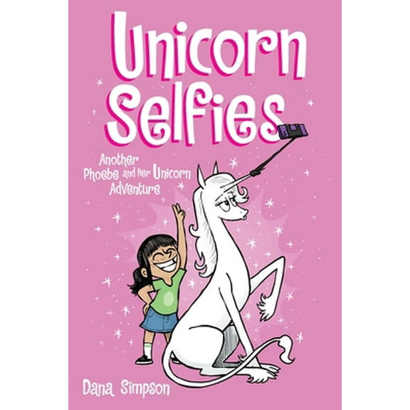 Pre-Owned Unicorn Selfies: Another Phoebe and Her Unicorn Adventure Volume 15 (Paperback) 1524871583 9781524871581