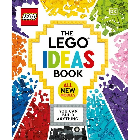 The LEGO Ideas Book New Edition: You Can Build Anything! (Hardcover)