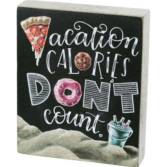 Primitives Vacation Calories Box Sign