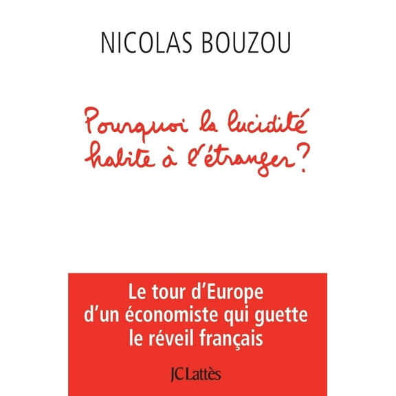 Essais Et Documents Pourquoi La Lucidite Habite a l'Etranger, (Paperback)