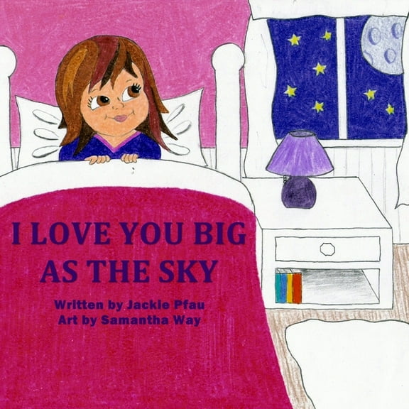 I Love You Big as the Sky, (Paperback)