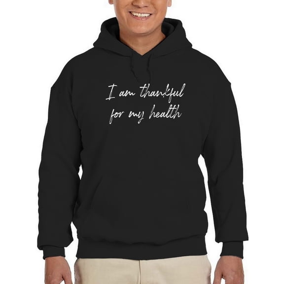 Thankful For My Health Quote Hoodie Men -GoatDeals Designs, Male Small