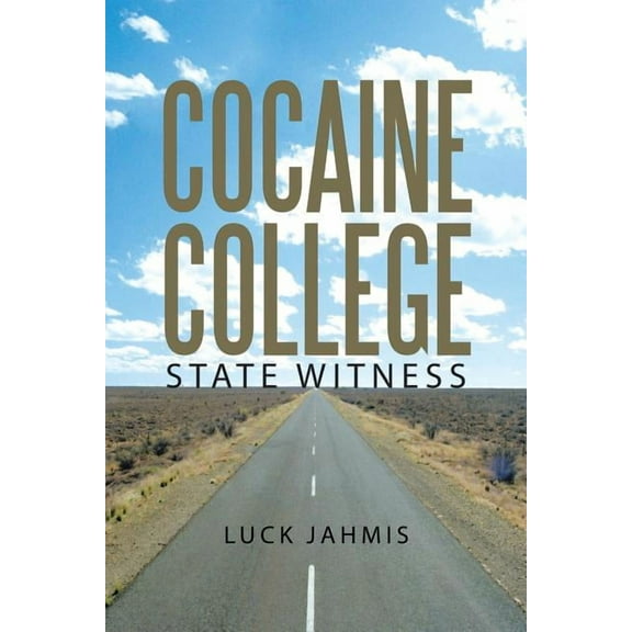 Cocaine College: State Witness, (Paperback)