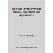 Nonlinear Programming : Theory, Algorithms and Applications, Used [Hardcover]