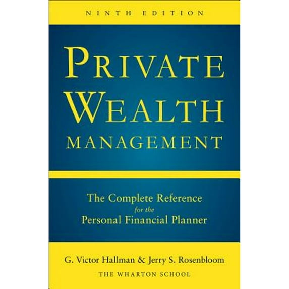 Pre-Owned Private Wealth Management: The Complete Reference for the Personal Financial Planner, Ninth Edition