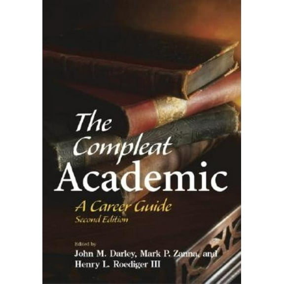 The Compleat Academic : A Career Guide (Edition 2) (Paperback)