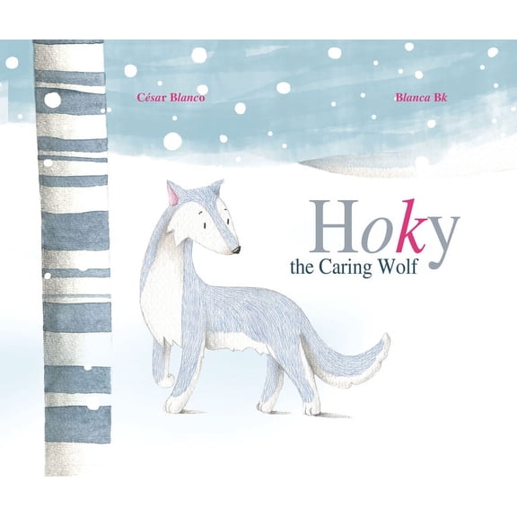 Hoky the Caring Wolf, (Hardcover)