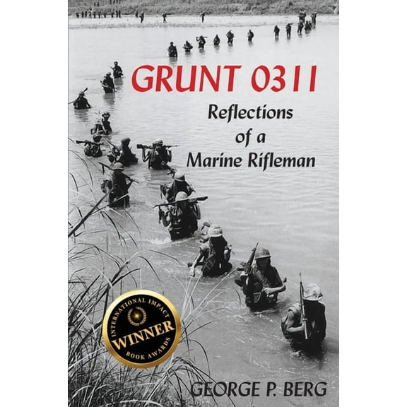 Grunt 0311: Reflections of a Marine Rifleman, (Paperback)