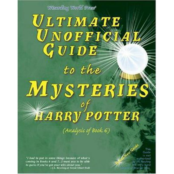 Pre-Owned UNOFICIAL GUIDE TO HARRY POTTER BK 6 (Paperback) 0972393668 9780972393669