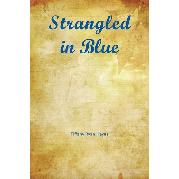 Strangled in Blue