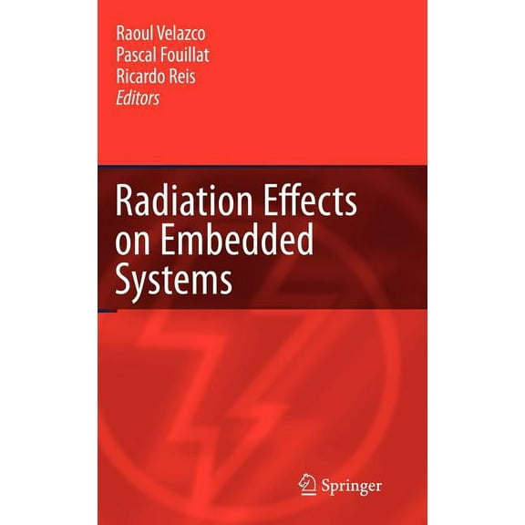Radiation Effects on Embedded Systems, (Hardcover)