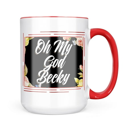 

Neonblond Floral Border Oh My God Becky Mug gift for Coffee Tea lovers