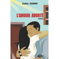 L'amour avorté (Paperback)
