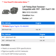 thumbnail image 2 of Left Timing Chain Tensioner - Compatible with 1997 - 2001 Ford F-150 1998 1999 2000, 2 of 2